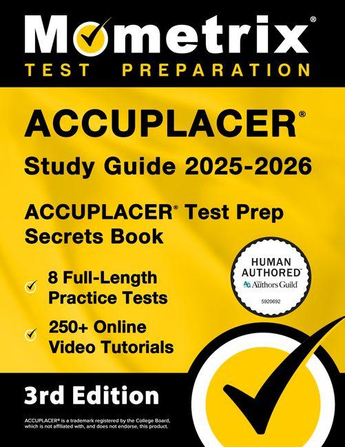 Vorderes Coverbild Accuplacer Study Guide 2025-2026 - 8 Full-Length Practice Tests, 250+ Online Video Tutorials, Accuplacer Test Prep Secrets Book