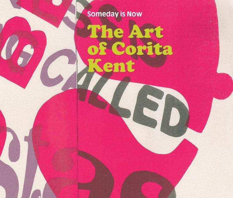 Vorderes Coverbild Someday Is Now: The Art of Corita Kent