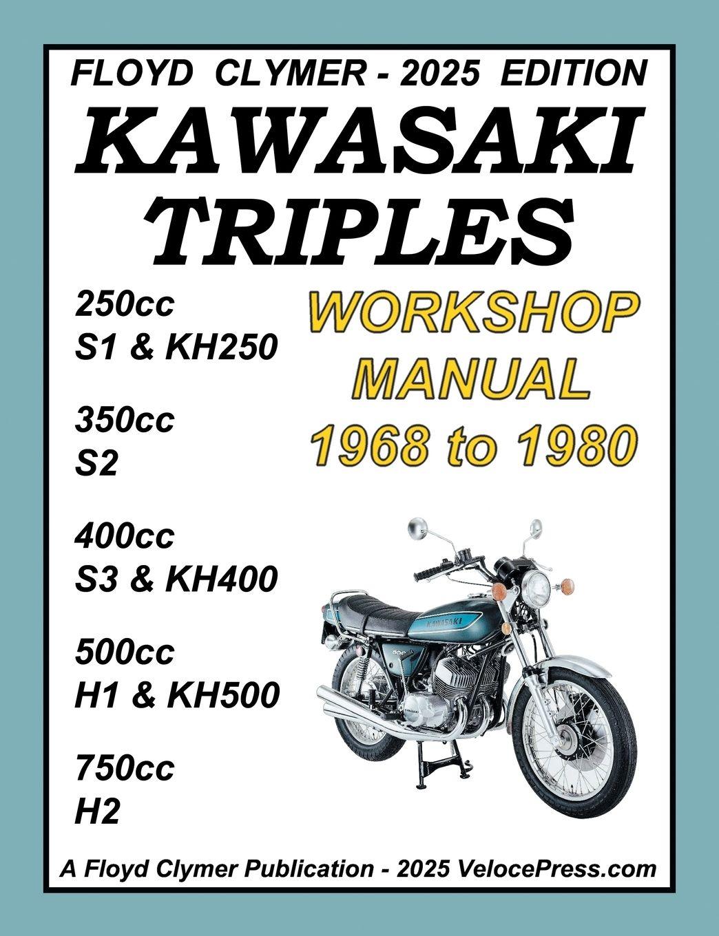 Vorderes Coverbild KAWASAKI TRIPLES 1968-1980 WORKSHOP MANUAL 250cc - 350cc - 400cc - 500cc - 750cc ALL MODELS