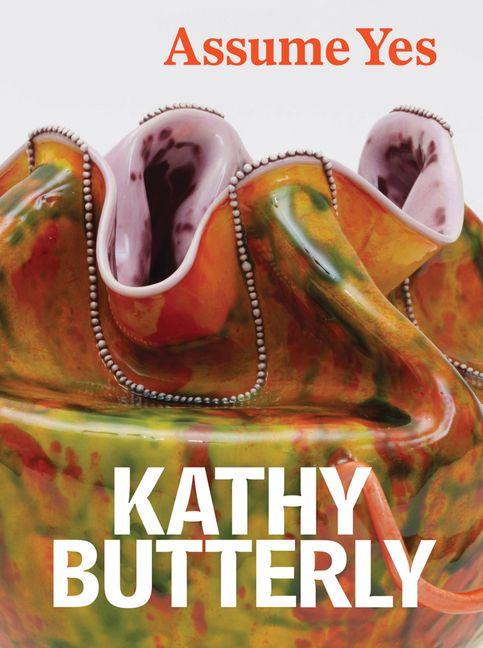 Vorderes Coverbild Kathy Butterly: Assume Yes