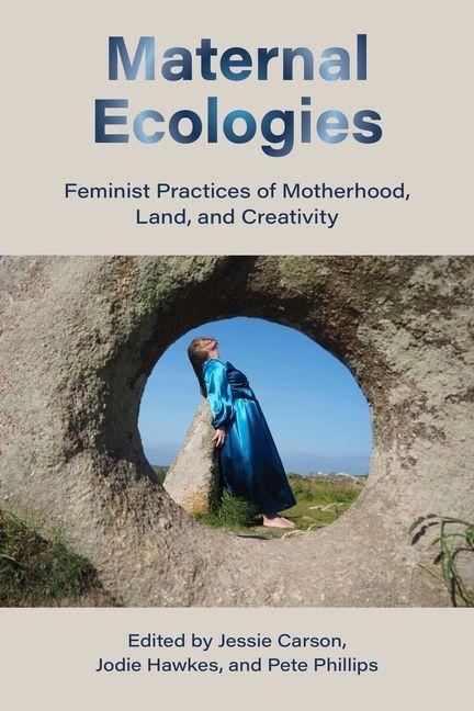 Vorderes Coverbild Maternal Ecologies: