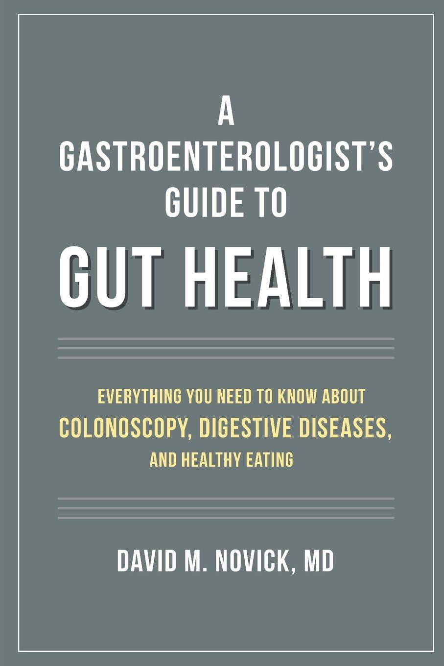 Vorderes Coverbild A Gastroenterologist's Guide to Gut Health