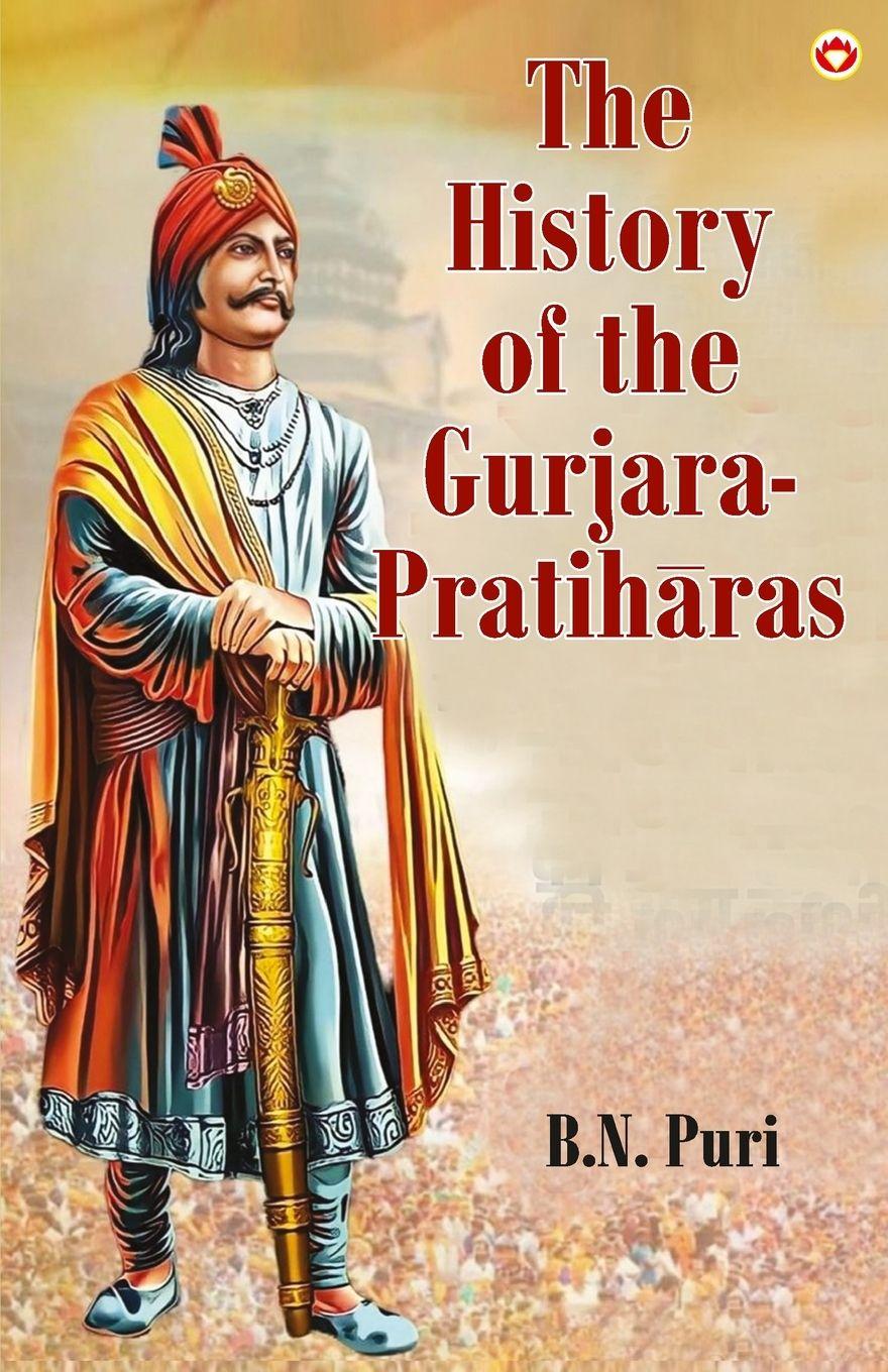 Vorderes Coverbild The History of the Gurjara-Pratih¿ras