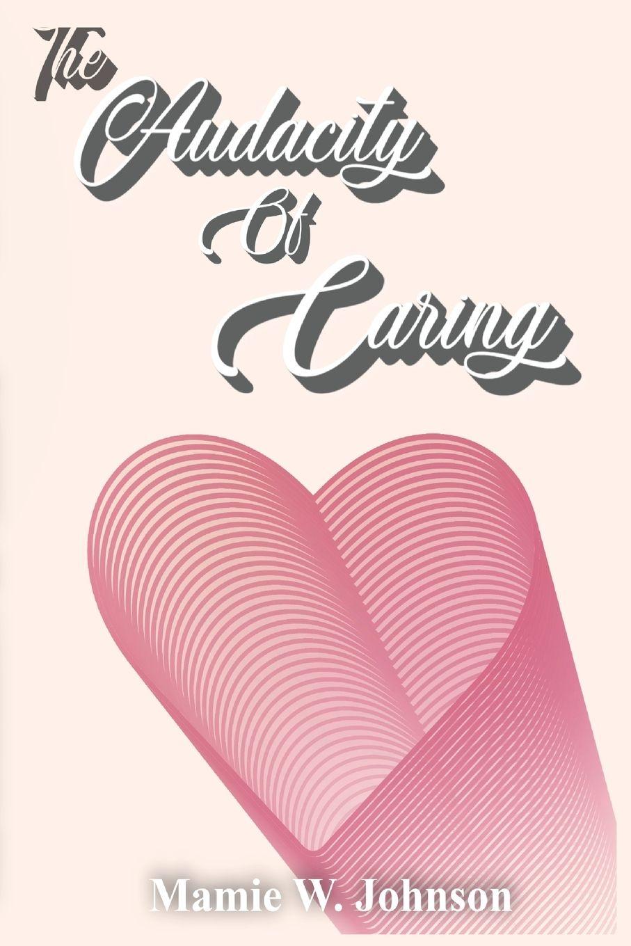 Vorderes Coverbild The Audacity of Caring