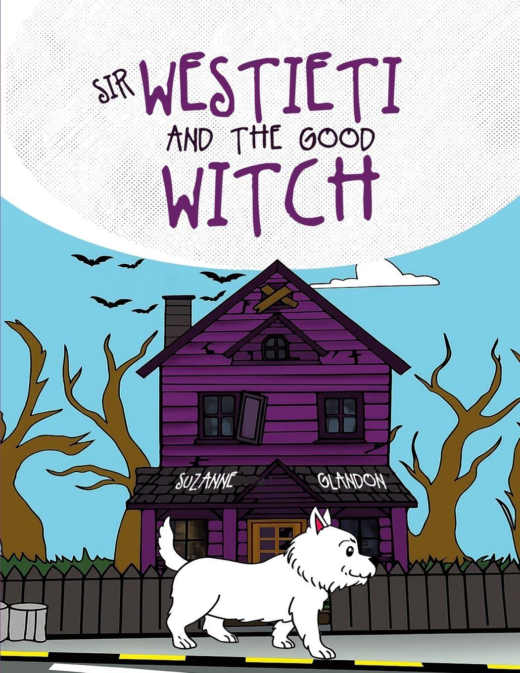 Vorderes Coverbild Sir Westieti and The Good Witch