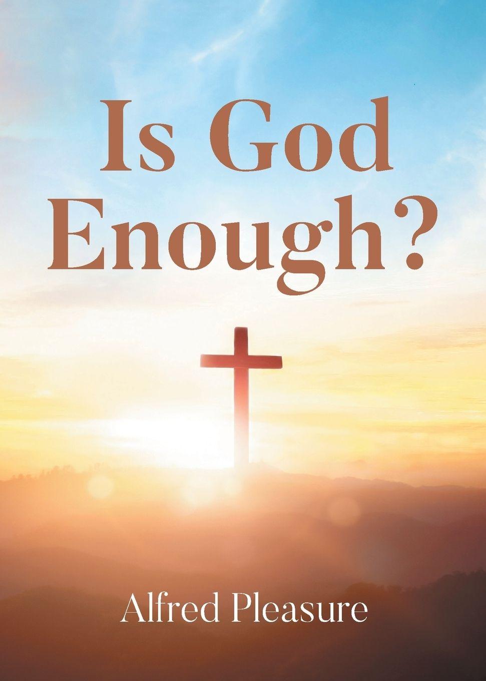 Vorderes Coverbild Is God Enough?