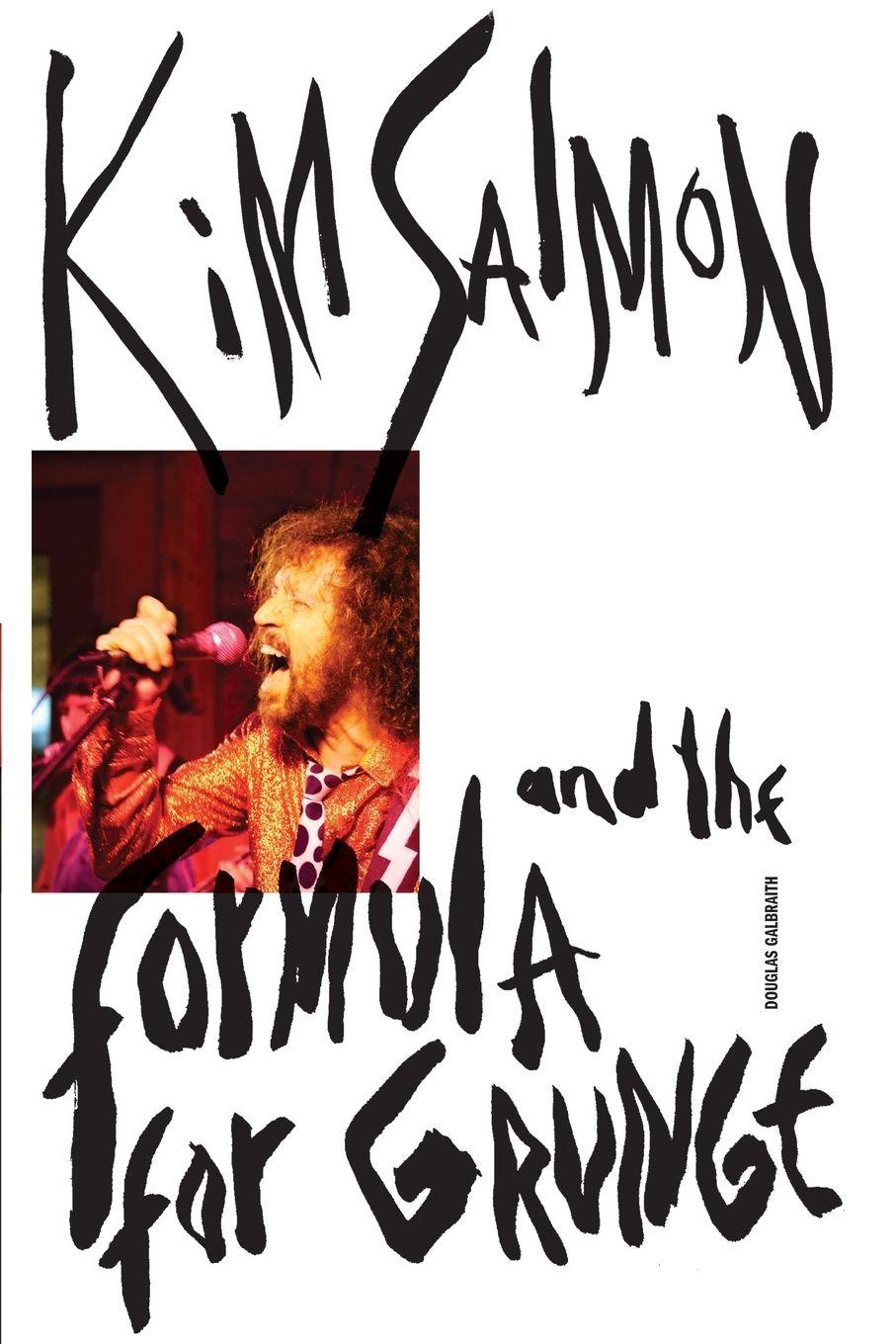 Vorderes Coverbild Kim Salmon and the Formula for Grunge