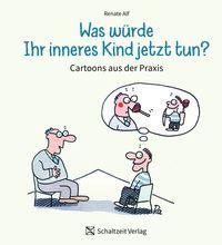 Vorderes Coverbild Was würde Ihr Inneres Kind jetzt tun ?