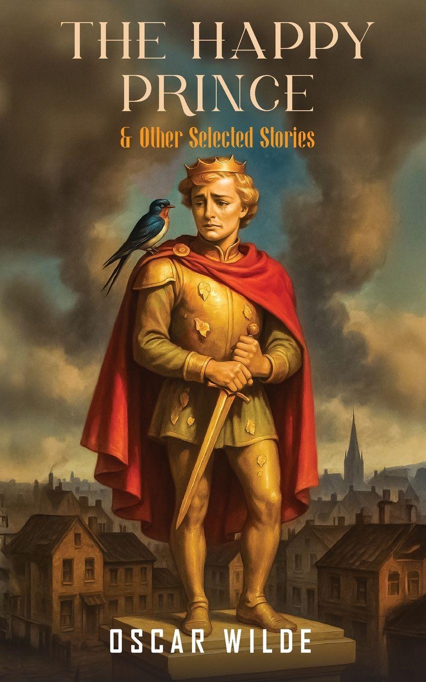 Vorderes Coverbild The Happy Prince and Other Selected Stories