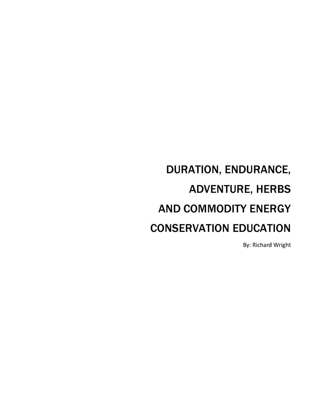 Vorderes Coverbild Duration, Endurance, Adventure, Herbs, Trees and Commodity Energy Conservation Education