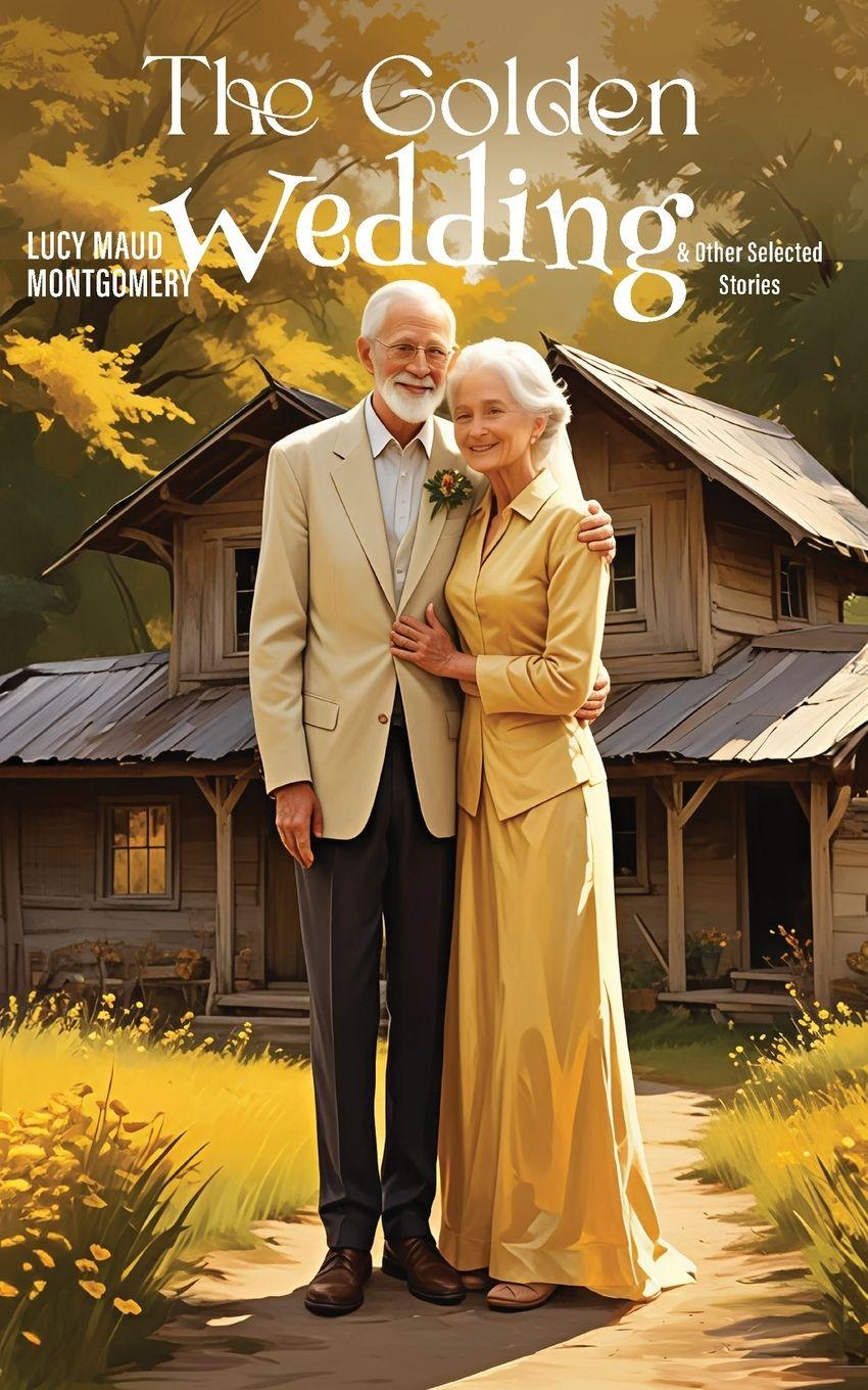 Vorderes Coverbild A GOLDEN WEDDING & OTHER SELECTED STORIES