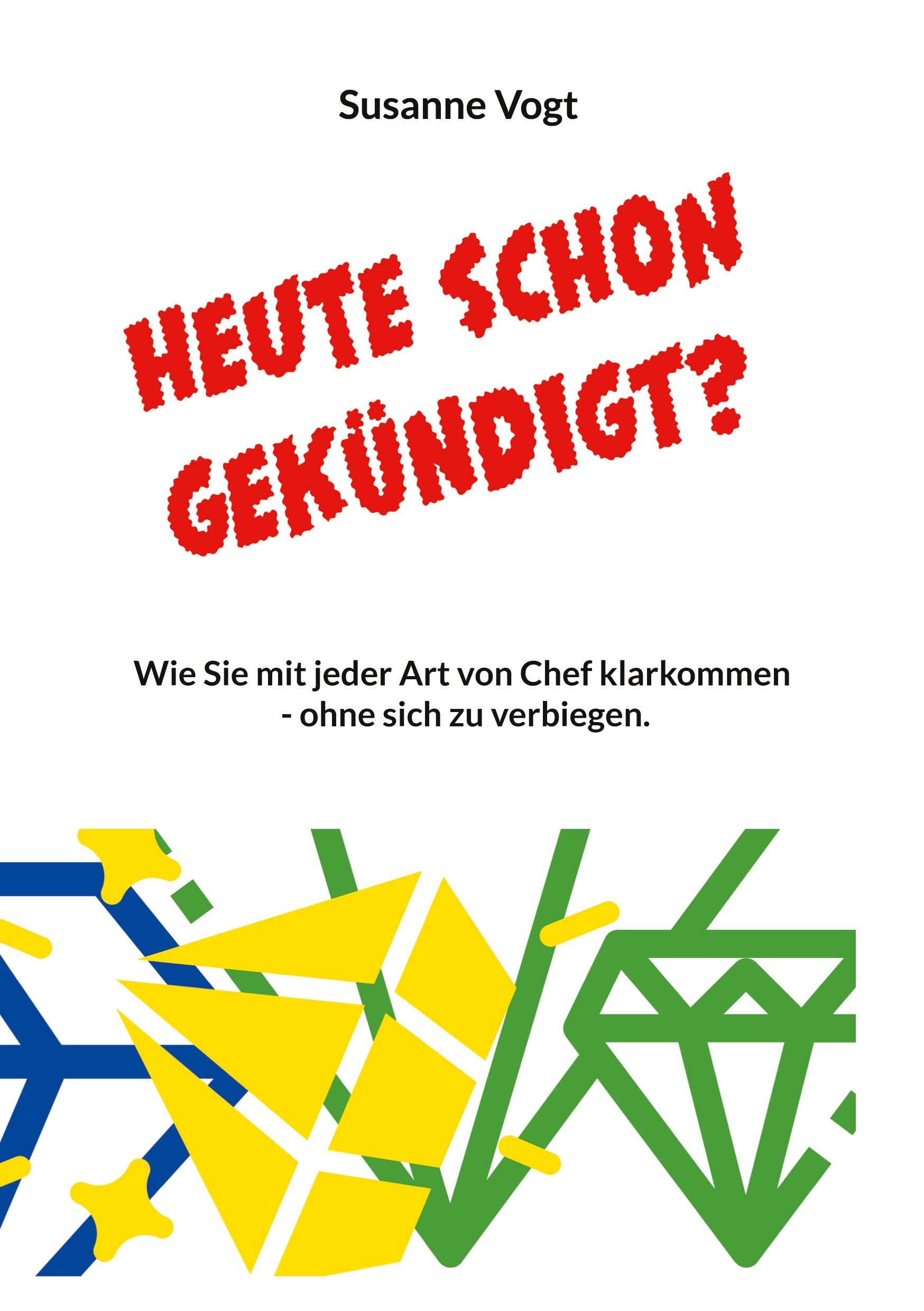Vorderes Coverbild Heute schon gekündigt?