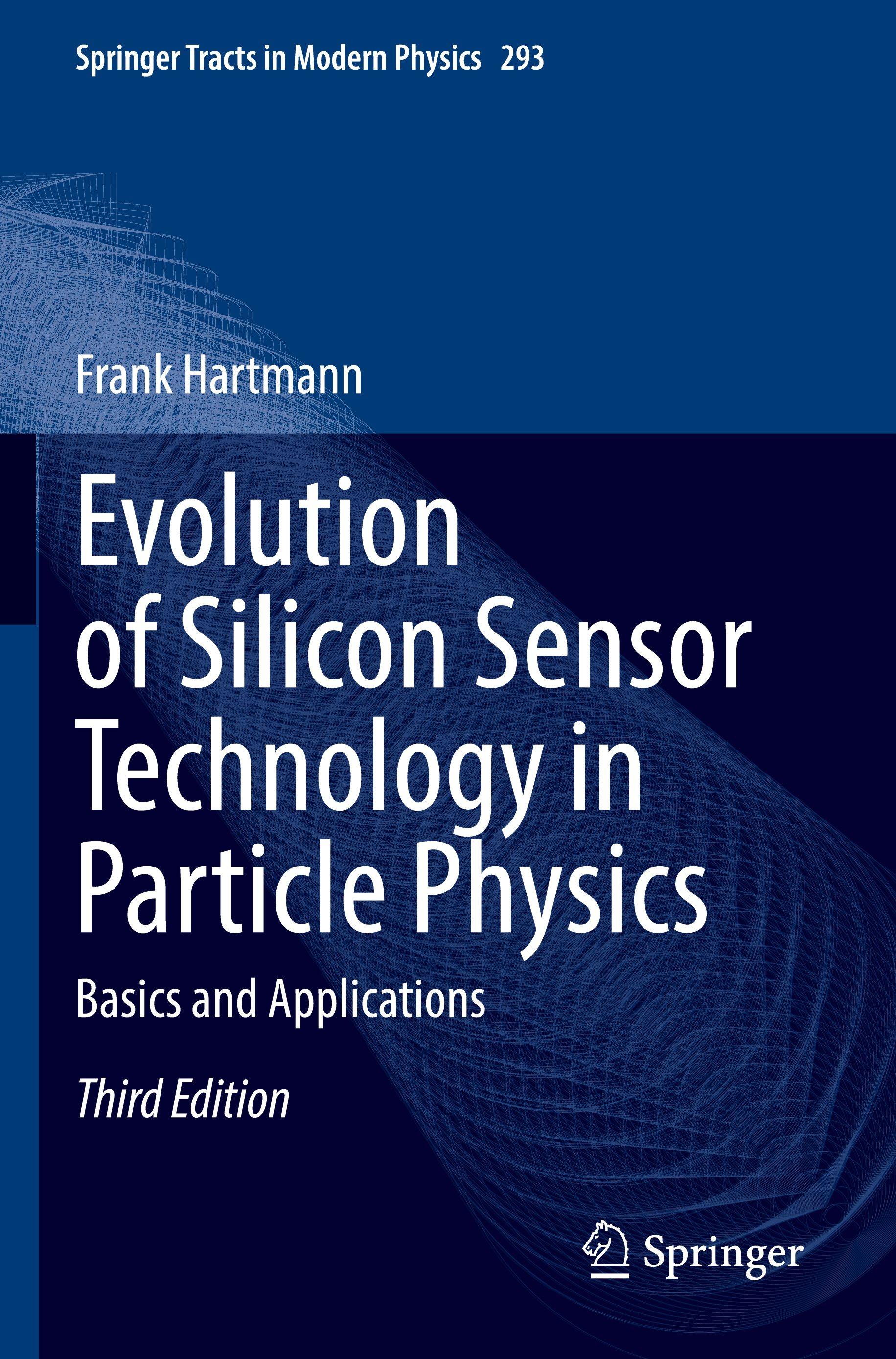 Vorderes Coverbild Evolution of Silicon Sensor Technology in Particle Physics