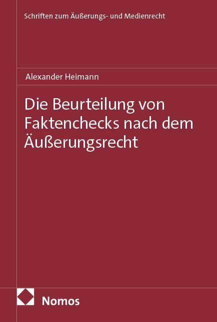 Vorderes Coverbild Die Beurteilung von Faktenchecks nach dem Äußerungsrecht