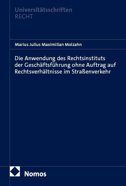 Vorderes Coverbild Die Anwendung des Rechtsinstituts der Geschäftsführung ohne Auftrag auf Rechtsverhältnisse im Straßenverkehr