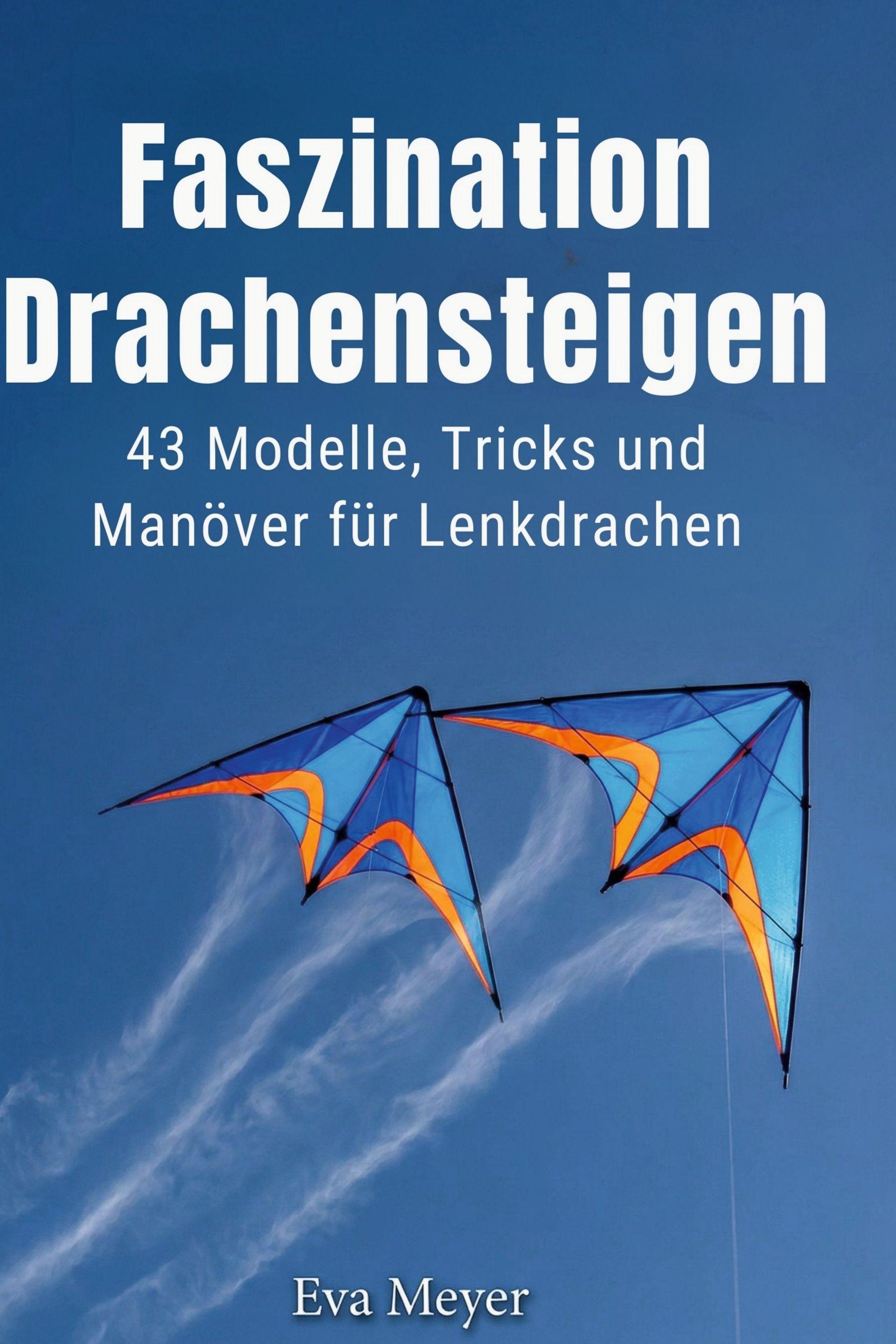 Vorderes Coverbild Faszination Drachensteigen