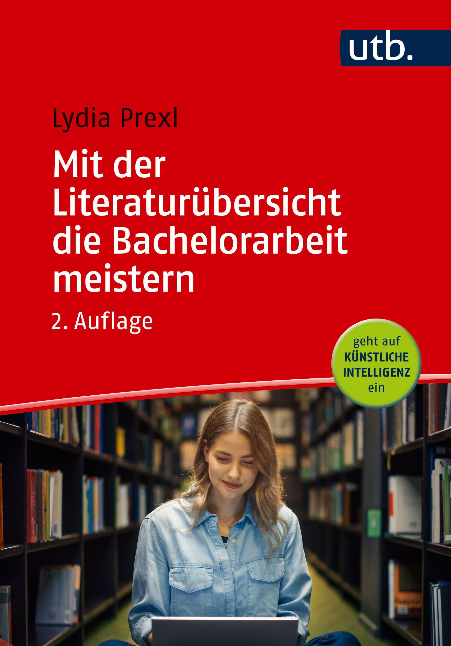 Vorderes Coverbild Mit der Literaturübersicht die Bachelorarbeit meistern