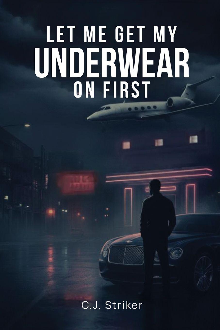 Vorderes Coverbild Let Me Get My Underwear On First