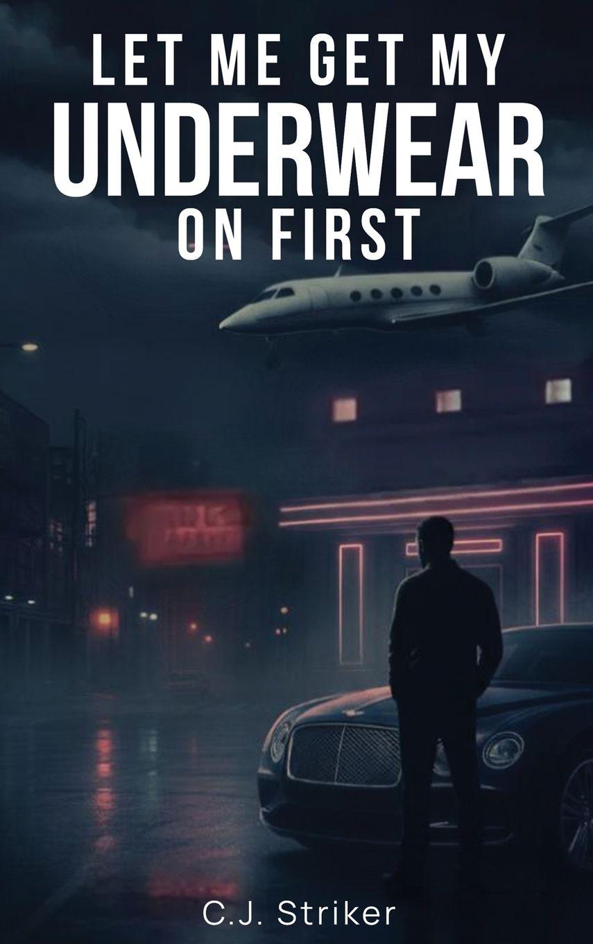 Vorderes Coverbild Let Me Get My Underwear On First