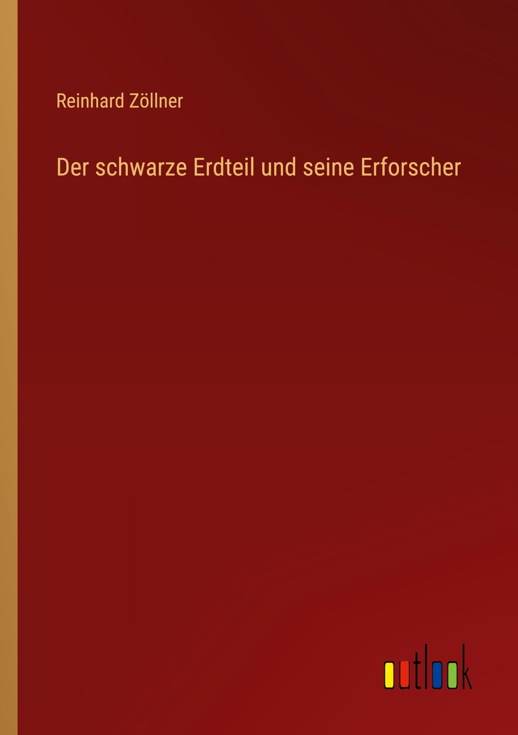 Vorderes Coverbild Der schwarze Erdteil und seine Erforscher