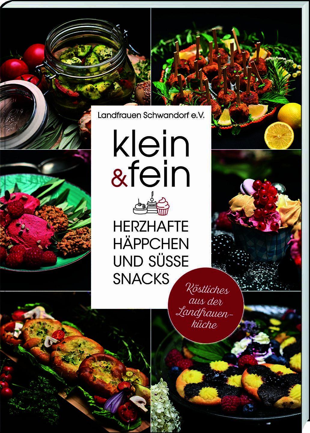 Vorderes Coverbild klein & fein. Herzhafte Häppchen und süße Snacks - Köstliches aus der Landfrauenküche