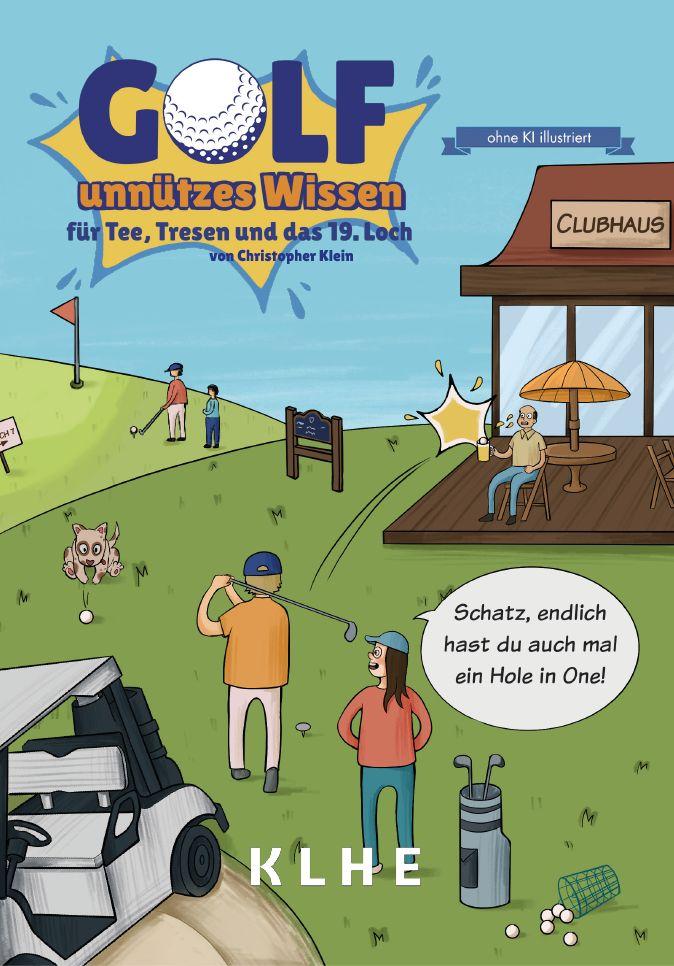Vorderes Coverbild GOLF - unnützes Wissen für Tee, Tresen und das 19. Loch