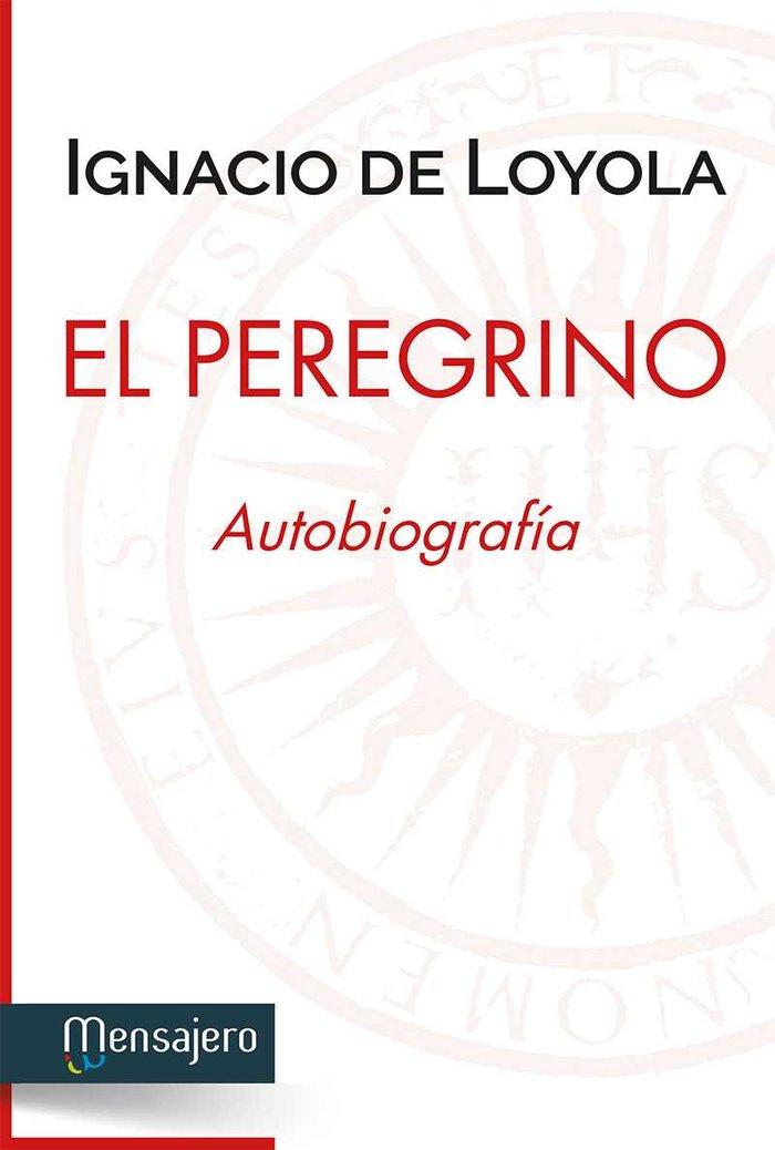 Vorderes Coverbild El peregrino : autobiografía