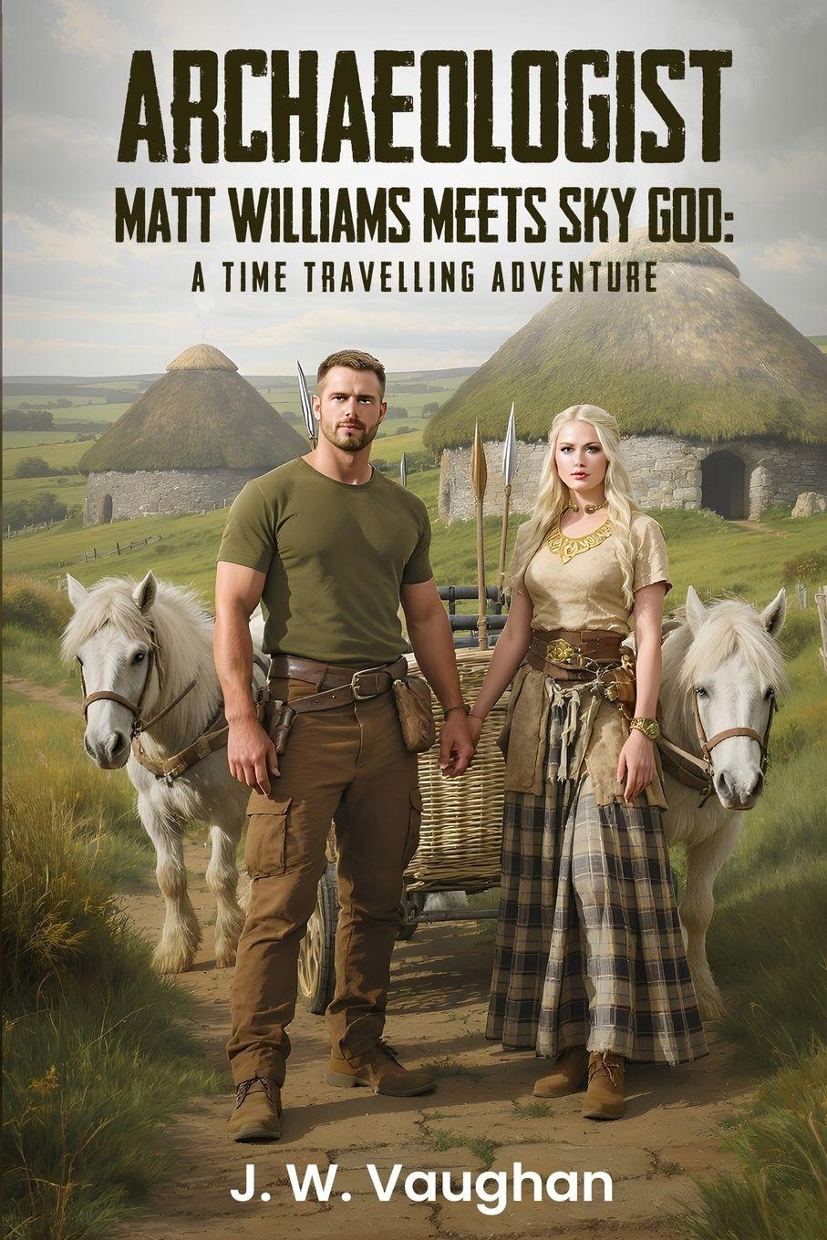Vorderes Coverbild Archaeologist Matt Williams Meets Sky God