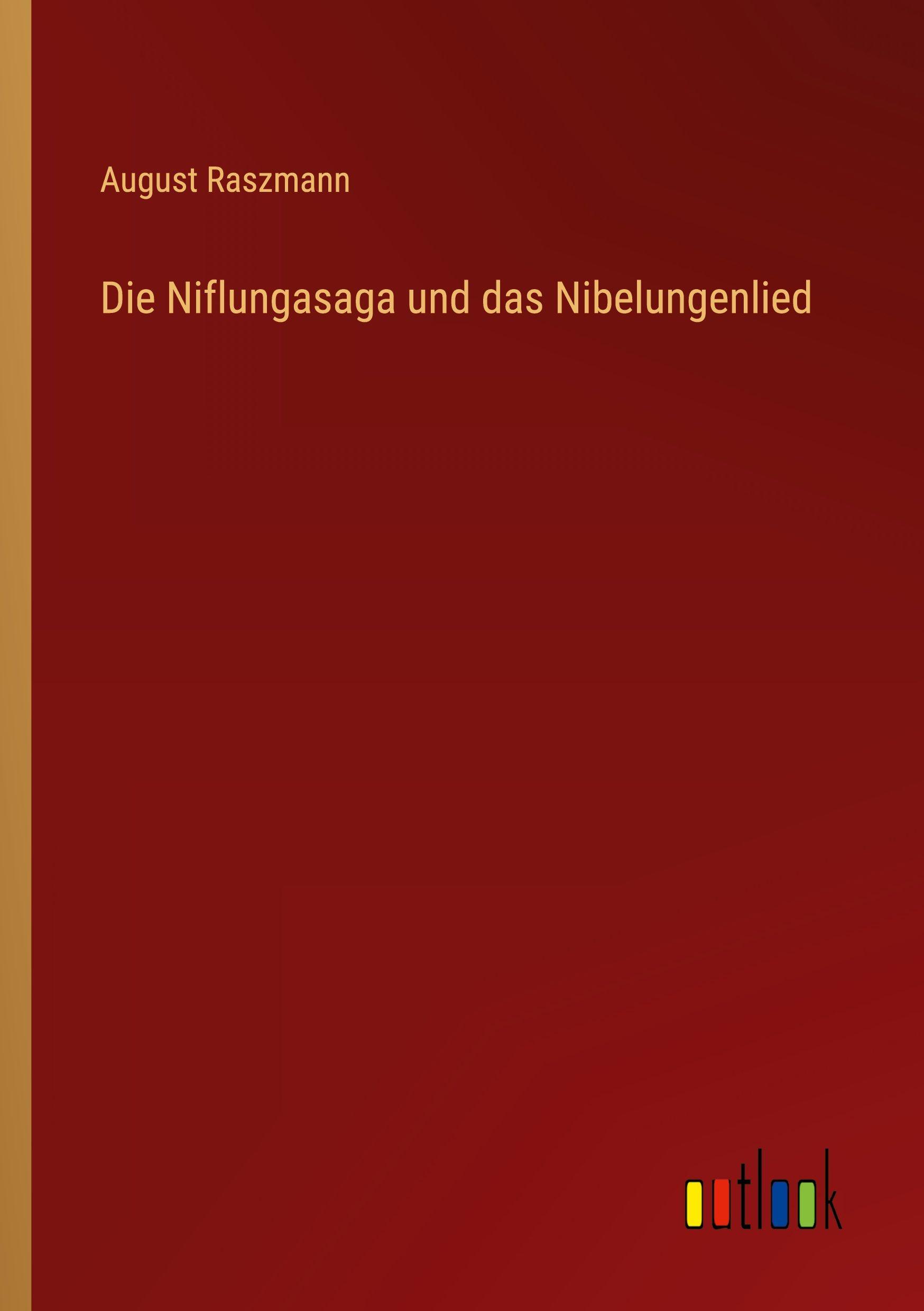 Vorderes Coverbild Die Niflungasaga und das Nibelungenlied