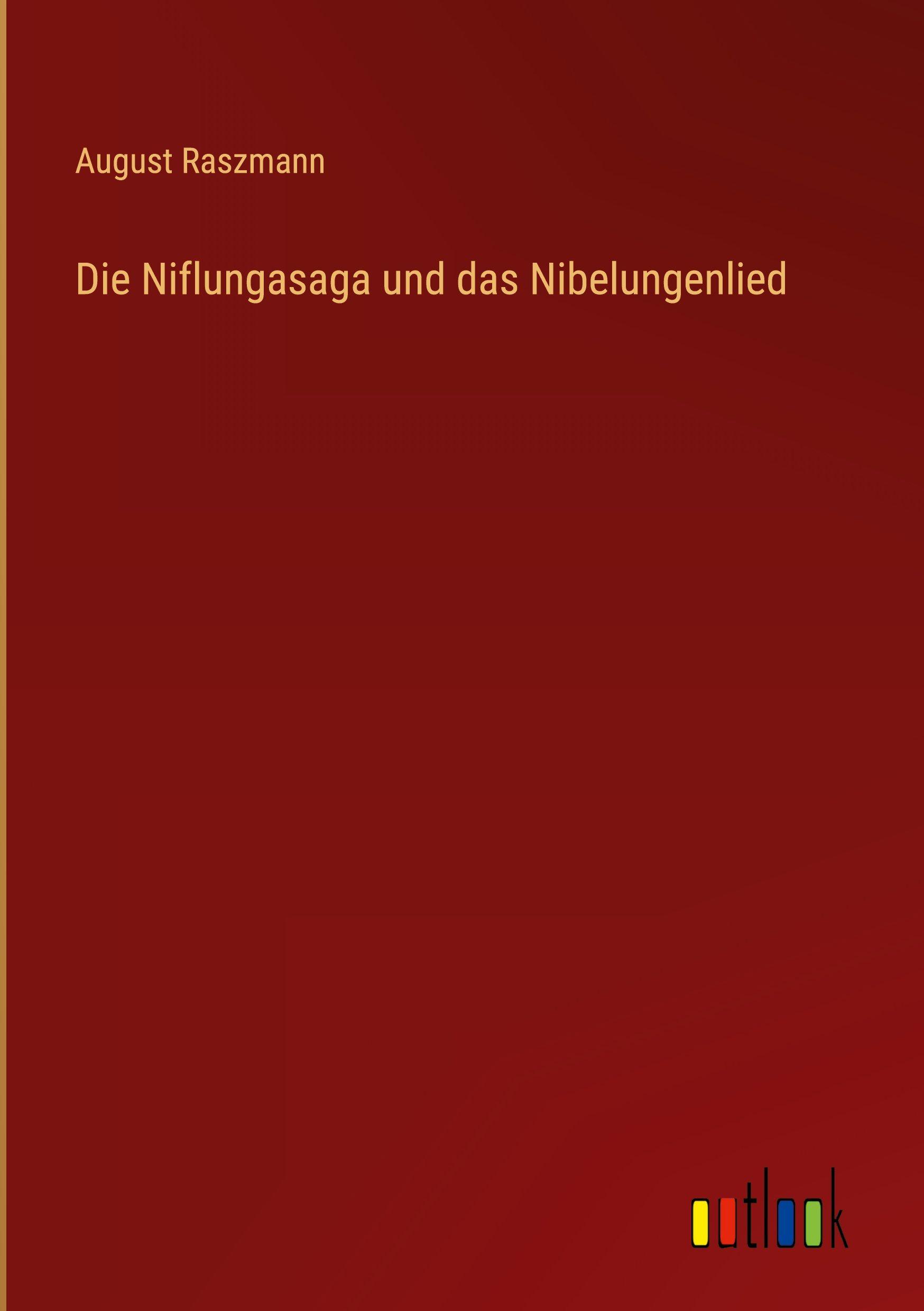 Vorderes Coverbild Die Niflungasaga und das Nibelungenlied
