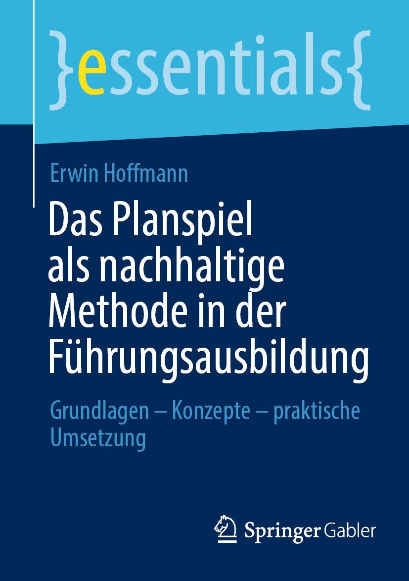Vorderes Coverbild Das Planspiel als nachhaltige Methode in der Führungsausbildung