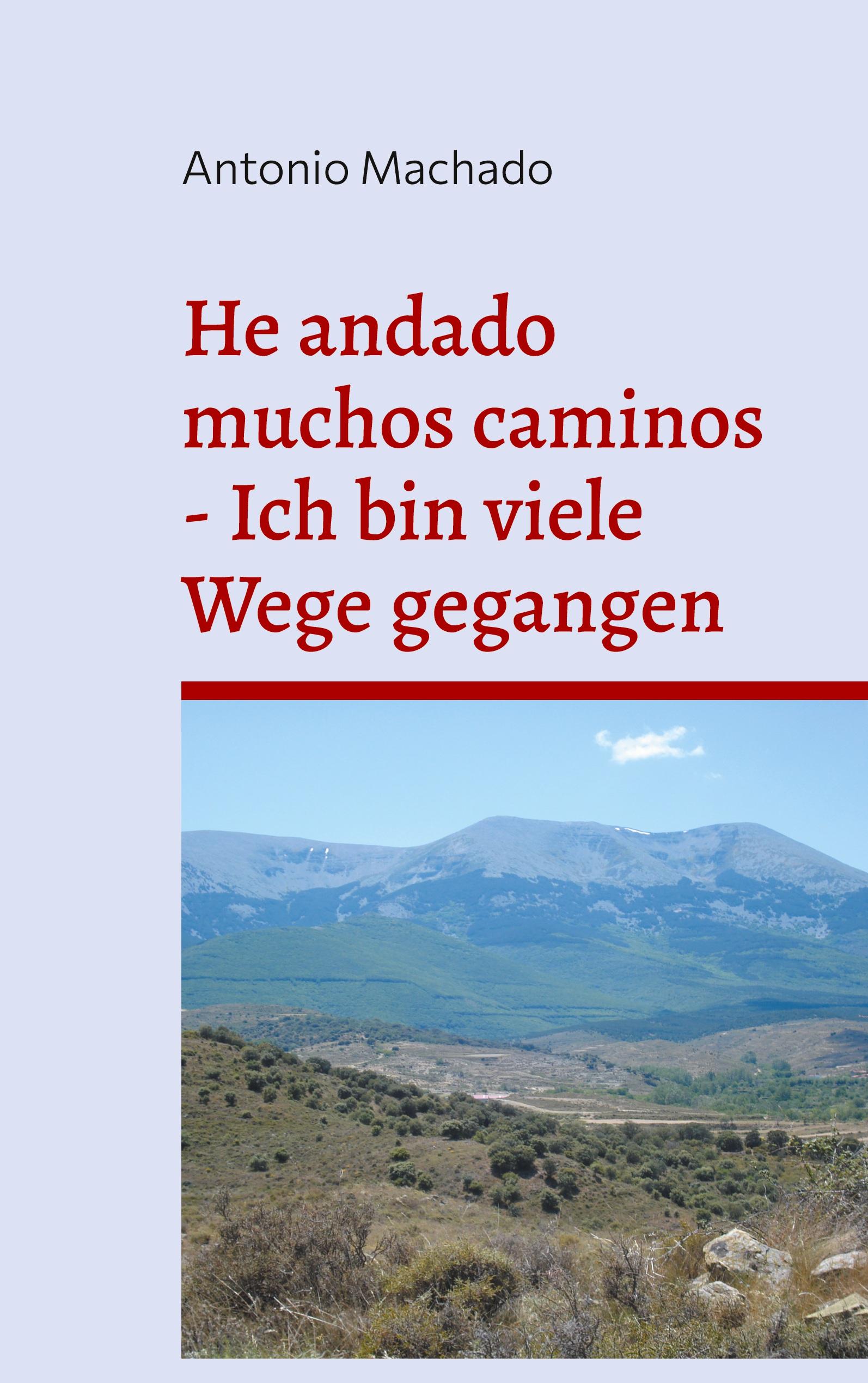 Vorderes Coverbild He andado muchos caminos - Ich bin viele Wege gegangen