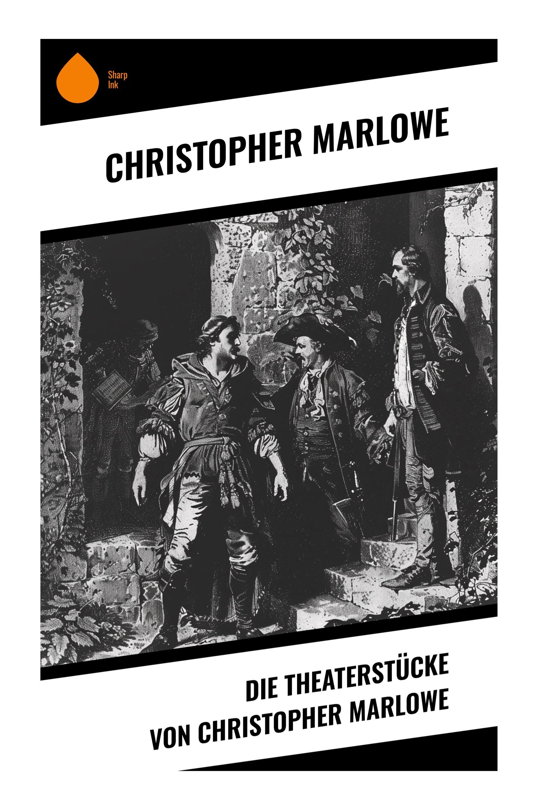 Vorderes Coverbild Die Theaterstücke von Christopher Marlowe