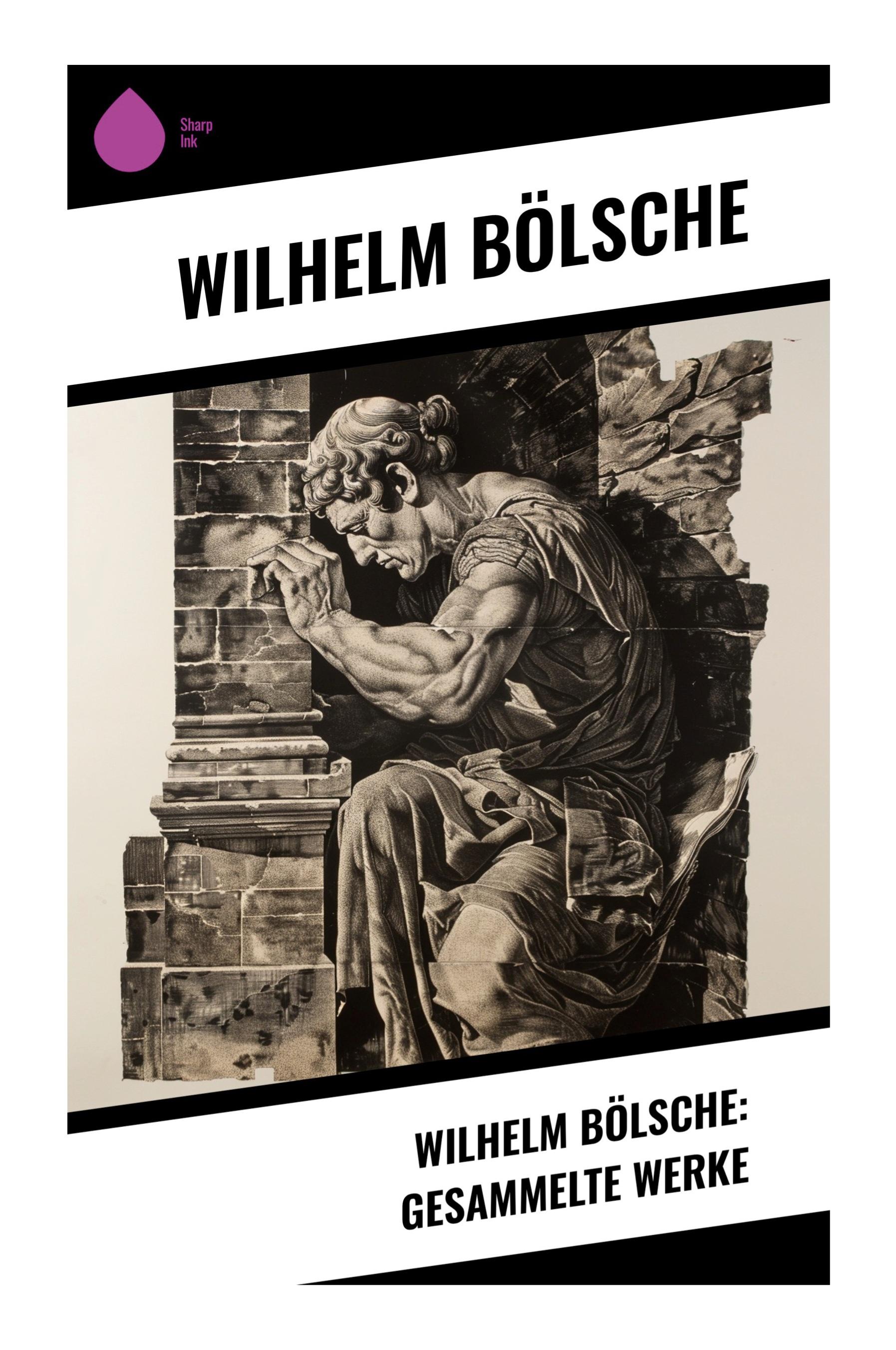 Vorderes Coverbild Wilhelm Bölsche: Gesammelte Werke