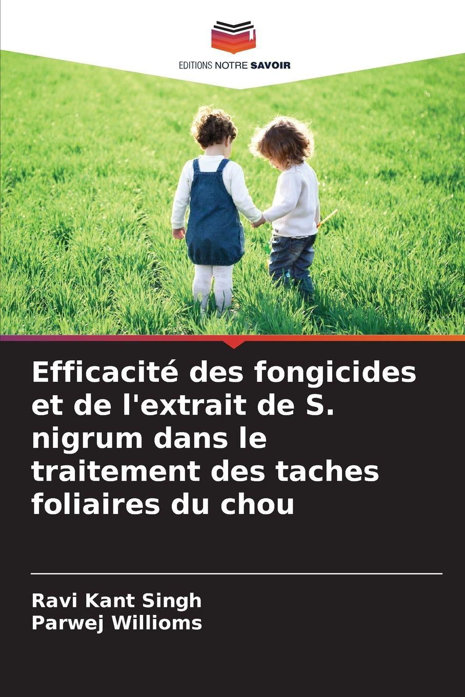 Vorderes Coverbild Efficacité des fongicides et de l'extrait de S. nigrum dans le traitement des taches foliaires du chou