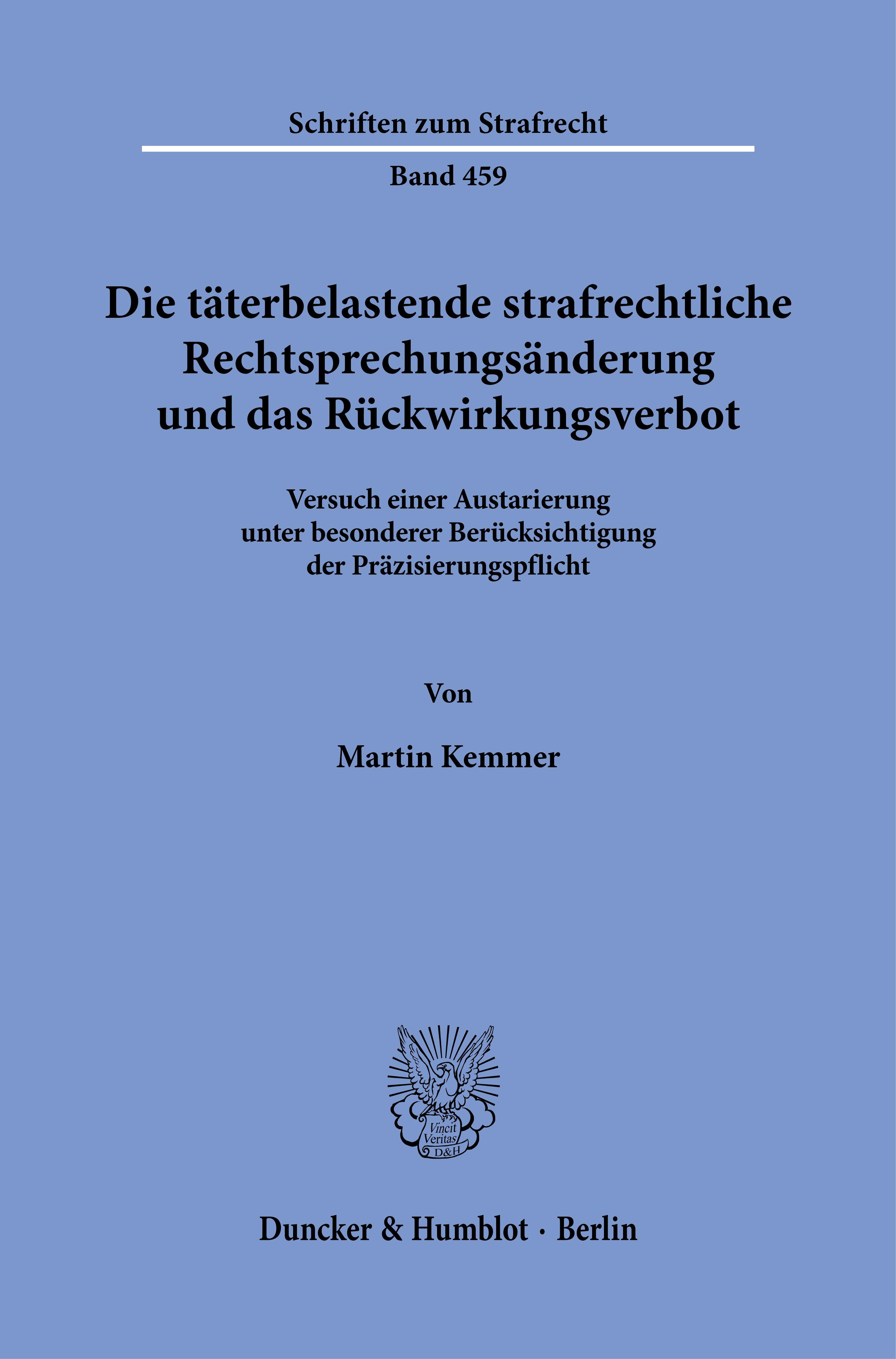 Vorderes Coverbild Die täterbelastende strafrechtliche Rechtsprechungsänderung und das Rückwirkungsverbot