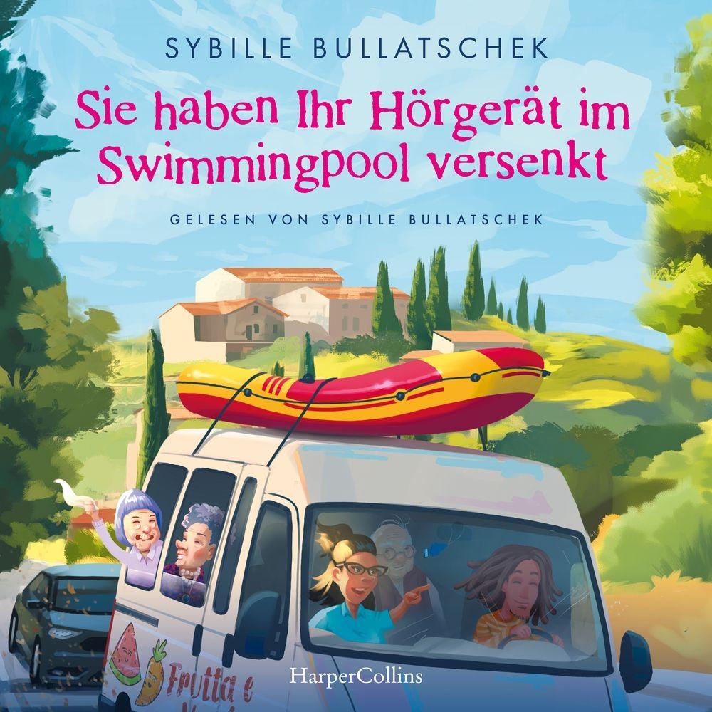 Vorderes Coverbild Sie haben Ihr Hörgerät im Swimmingpool versenkt
