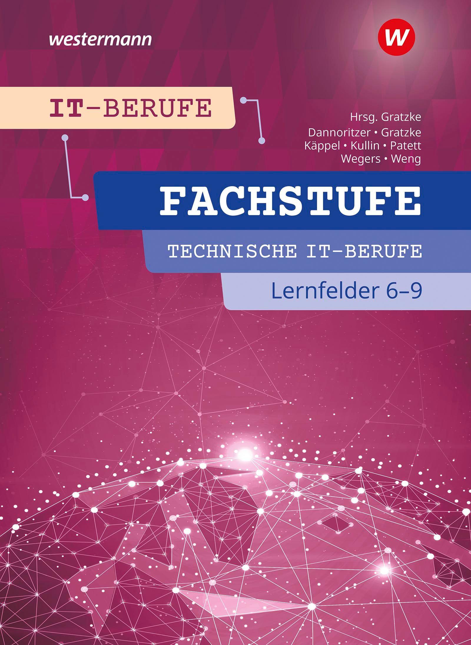 Vorderes Coverbild IT-Berufe. Fachstufe Technische IT-Berufe Lernfelder 6-9 Schulbuch