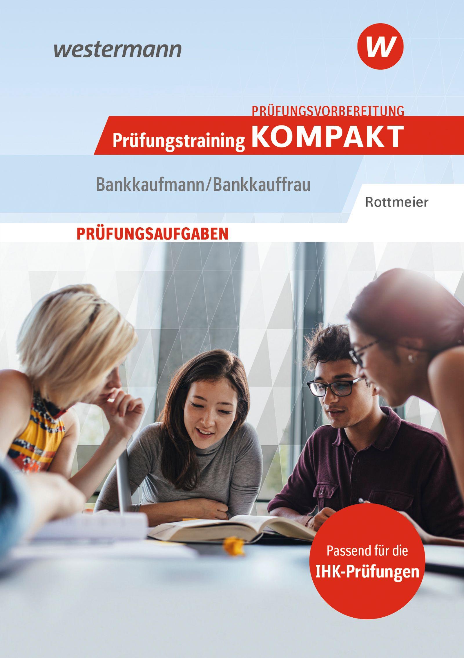 Vorderes Coverbild Prüfungsvorbereitung Prüfungstraining KOMPAKT - Bankkaufmann/Bankkauffrau