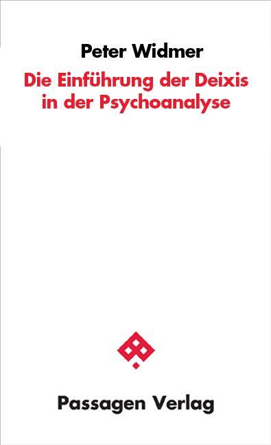 Vorderes Coverbild Die Einführung der Deixis in die Psychoanalyse