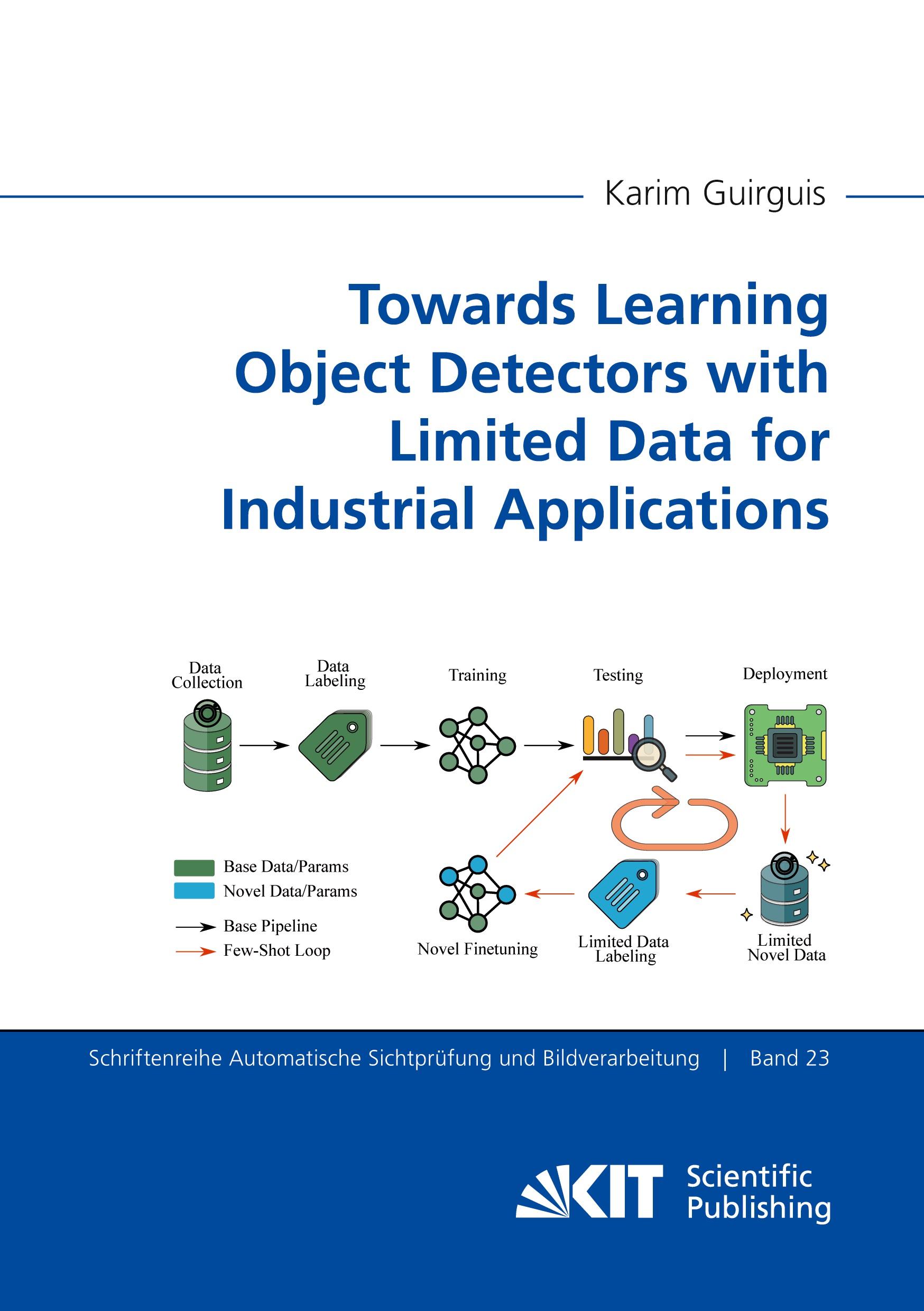 Vorderes Coverbild Towards Learning Object Detectors with Limited Data for Industrial Applications