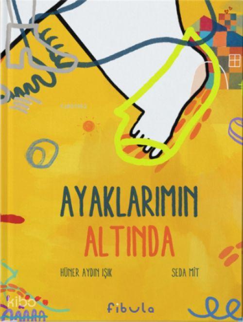 Vorderes Coverbild Ayaklarimin Altinda Ciltli
