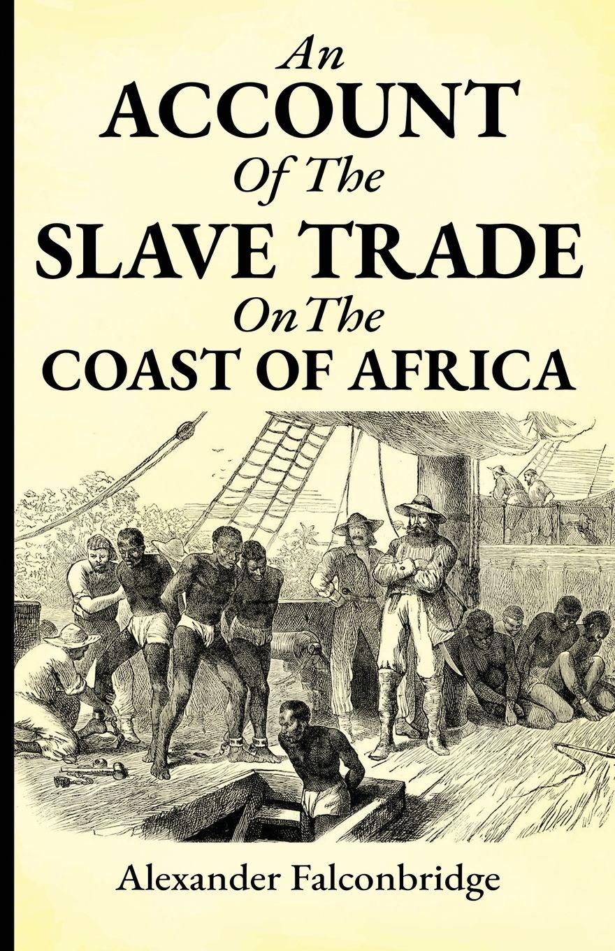 Vorderes Coverbild An account of the slave trade on the coast of Africa