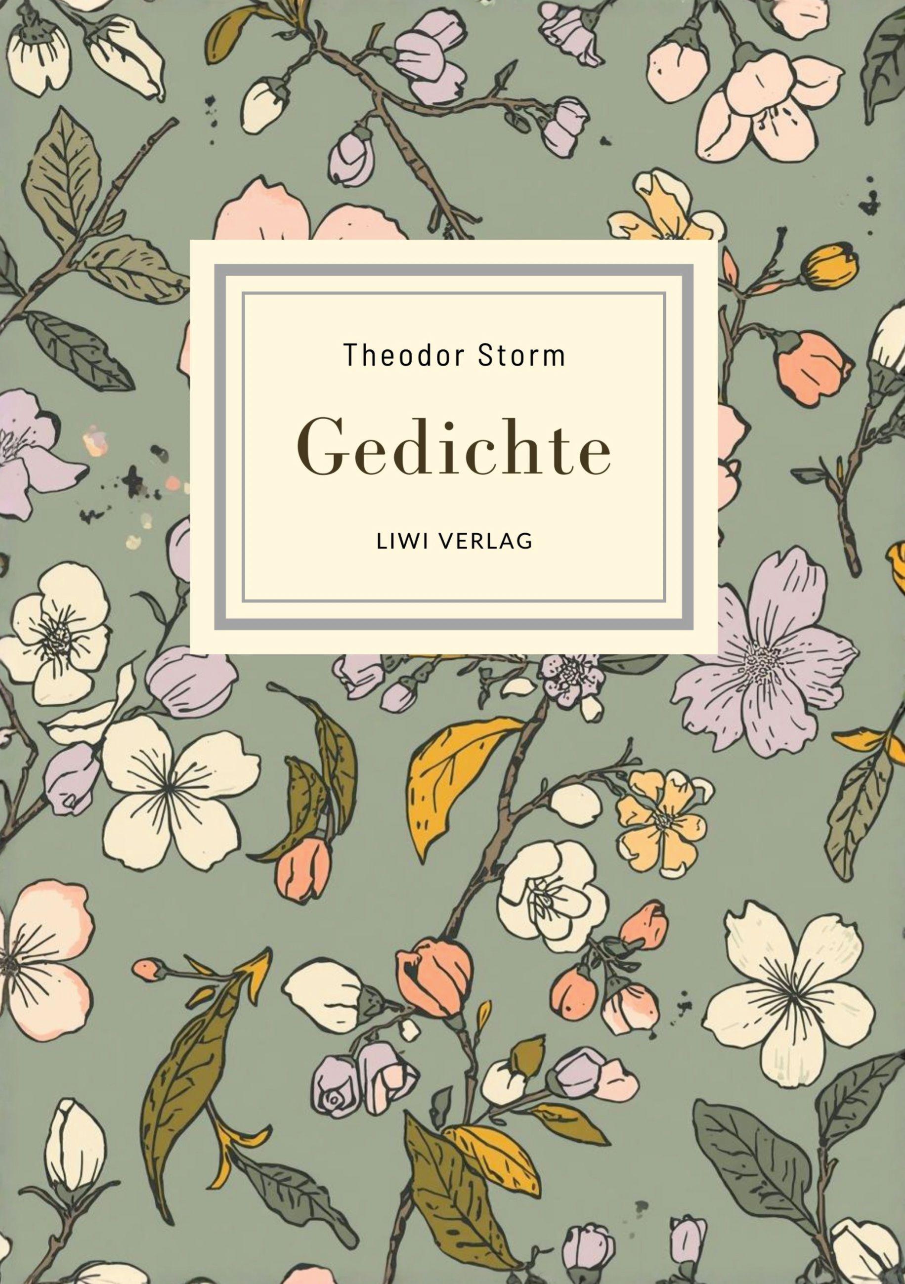 Vorderes Coverbild Theodor Storm: Gedichte. Vollständige Neuausgabe