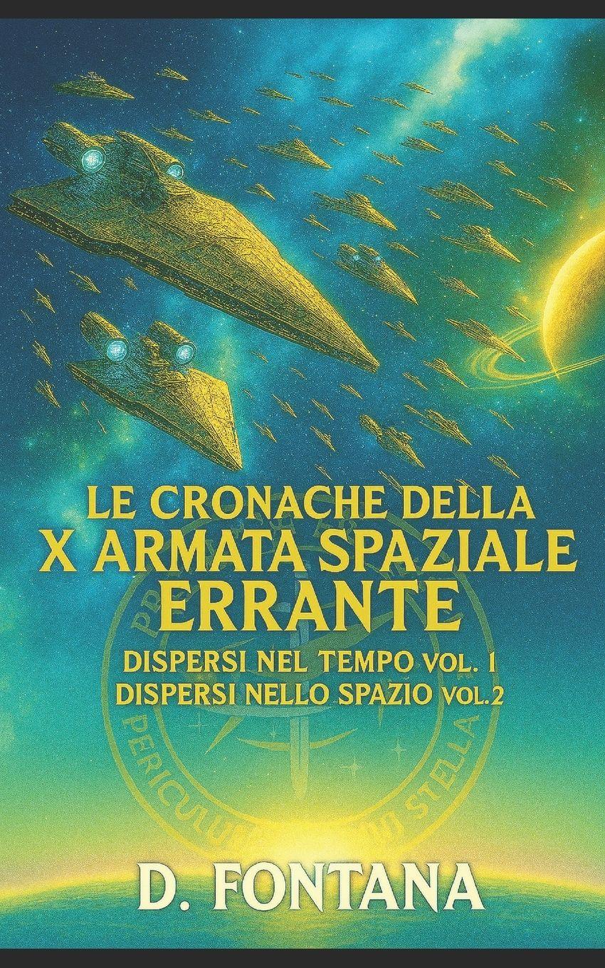 Vorderes Coverbild Le cronache della X armata spaziale errante