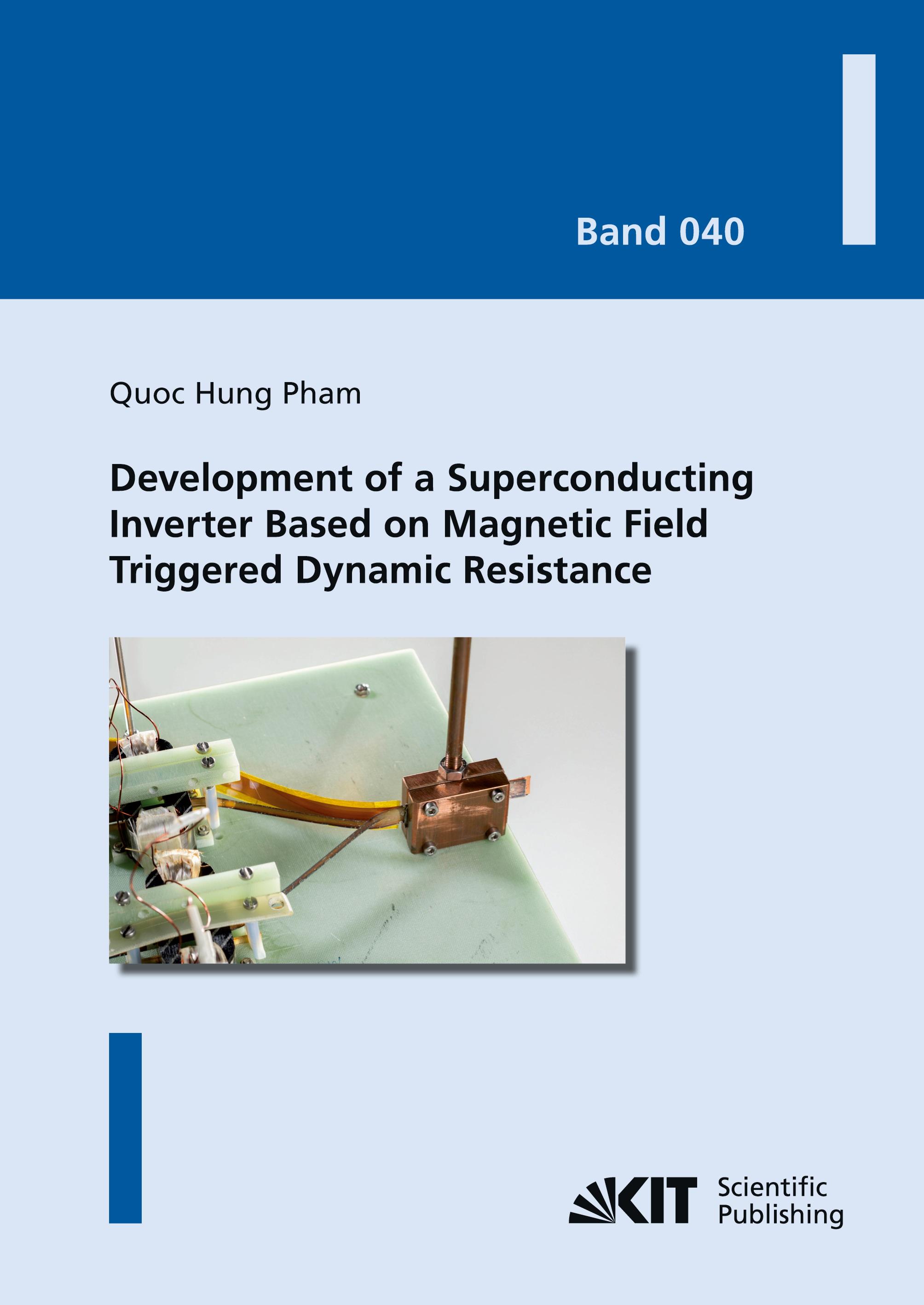Vorderes Coverbild Development of a Superconducting Inverter Based on Magnetic Field Triggered Dynamic Resistance