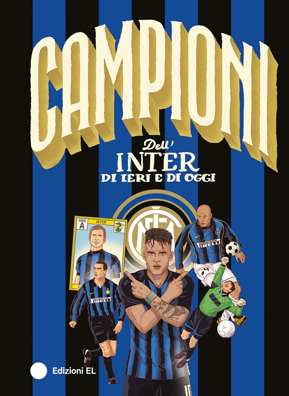 Vorderes Coverbild Campioni dell'Inter di ieri e di oggi