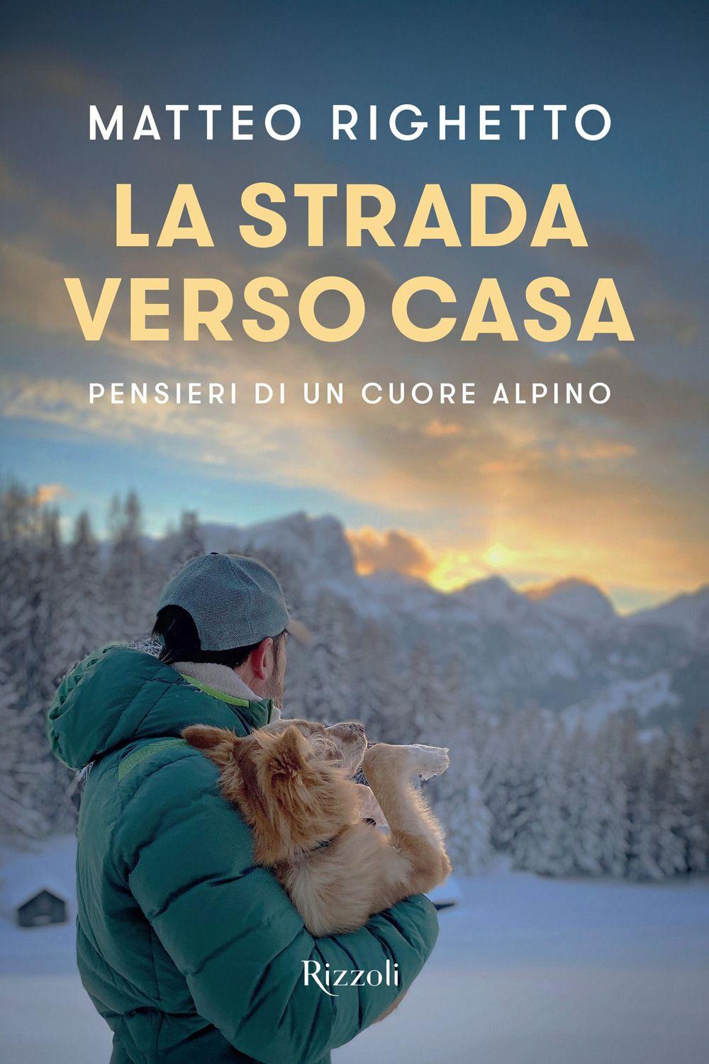 Vorderes Coverbild La strada verso casa. Pensieri di un cuore alpino