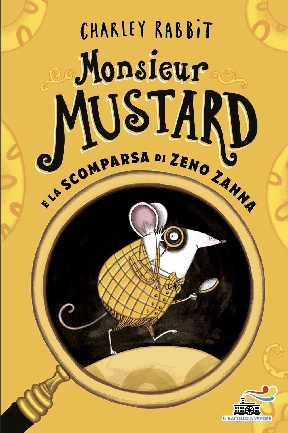 Vorderes Coverbild Monsieur Mustard e la scomparsa di Zeno Zanna