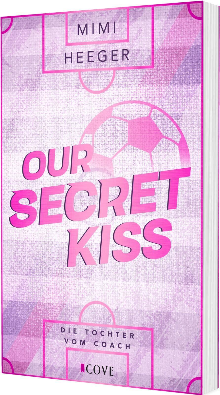 Vorderes Coverbild Our Secret Kiss. Die Tochter vom Coach (Secret-Reihe 1)